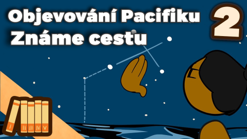 Objevování Pacifiku: Známe cestu